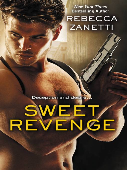 Title details for Sweet Revenge by Rebecca Zanetti - Wait list
